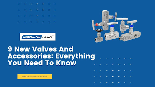Things to know about New Valves And Accessories